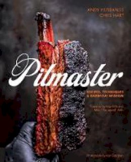 Andy Husbands - Pitmaster: Recipes, Techniques, and Barbecue Wisdom - 9781592337583 - V9781592337583