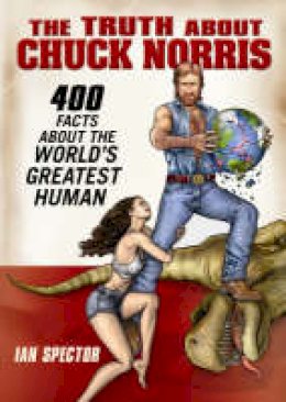 Ian Spector - The Truth About Chuck Norris - 9781592403448 - V9781592403448