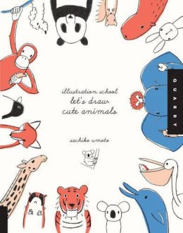 Sachiko Umoto - Illustration School: Let's Draw Cute Animals - 9781592536450 - V9781592536450