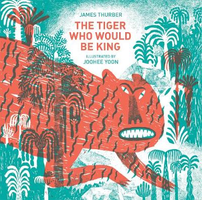 James Thurber - The Tiger Who Would Be King - 9781592701827 - V9781592701827