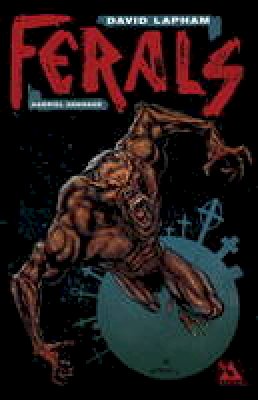 David Lapham - Ferals - 9781592912070 - V9781592912070 David Lapham - Ferals - 9781592912070 - V9781592912070