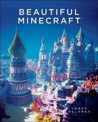 James Delaney - Beautiful Minecraft - 9781593277659 - V9781593277659