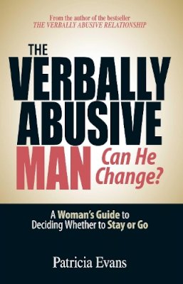 Patricia Evans - The Verbally Abusive Man, Can He Change? - 9781593376536 - V9781593376536