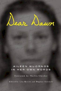 Aileen Wuornos - Dear Dawn - 9781593762902 - V9781593762902