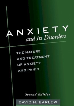 David H. Barlow - Anxiety and Its Disorders - 9781593850289 - V9781593850289