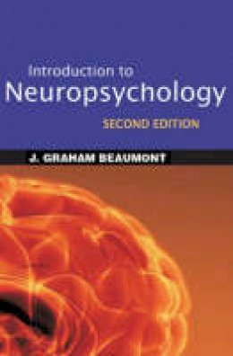 J. Graham Beaumont - Introduction to Neuropsychology - 9781593850685 - V9781593850685