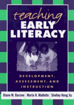 Diane M. Barone - Teaching Early Literacy - 9781593851064 - V9781593851064