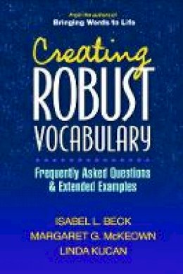 Isabel L. Beck - Creating Robust Vocabulary - 9781593857530 - V9781593857530