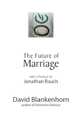David Blankenhorn - The Future of Marriage - 9781594032417 - V9781594032417