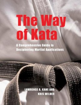 Lawrence  A. Kane - The Way of Kata - 9781594390586 - V9781594390586