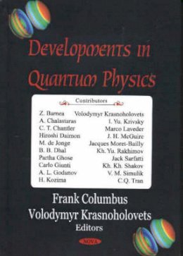 Volo Krasnoholovets - Developments in Quantum Physics - 9781594540035 - V9781594540035