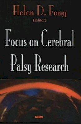 Helen Fong - Focus on Cerebral Palsy Research - 9781594540929 - V9781594540929