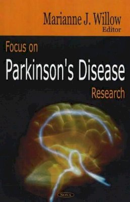 Marianne Willow - Focus on Parkinson´s Disease Research - 9781594549243 - V9781594549243