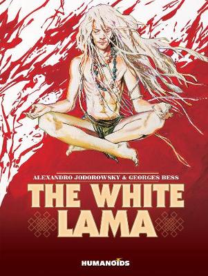 Alejandro Jodorowsky - The White Lama - 9781594650802 - V9781594650802