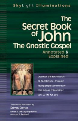 Paperback - Secret Book of John: The Gnostic Gospel - Annotated & Explained - 9781594730825 - V9781594730825