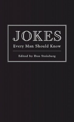 Don Steinberg - Jokes Every Man Should Know - 9781594742286 - V9781594742286