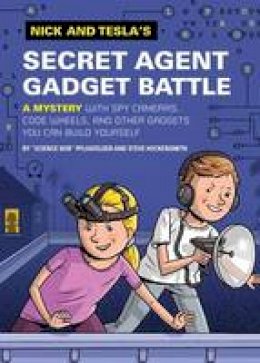 Bob Pflugfelder - Nick And Tesla´s Secret Agent Gadget Battle - 9781594746765 - V9781594746765