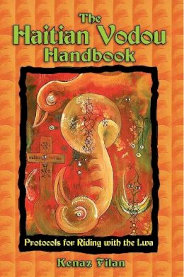 Kenaz Filan - The Haitian Vodou Handbook: Protocols for Riding with the Lwa - 9781594771255 - V9781594771255