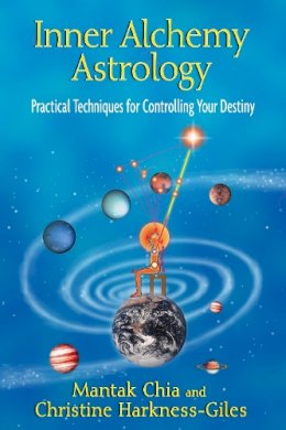 Mantak Chia - Inner Alchemy Astrology: Practical Techniques for Controlling Your Destiny - 9781594774690 - V9781594774690