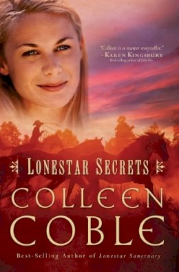 Colleen Coble - Lonestar Secrets - 9781595544872 - V9781595544872