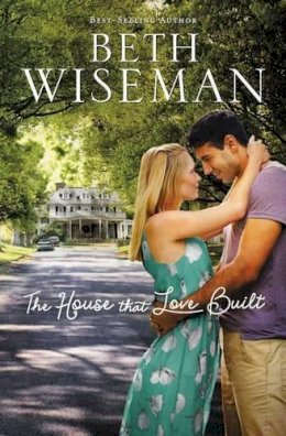 Beth Wiseman - The House that Love Built - 9781595548894 - V9781595548894