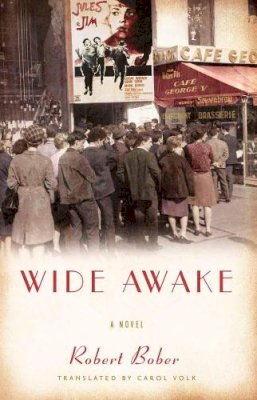 Robert Bober - Wide Awake - 9781595587015 - V9781595587015 Robert Bober - Wide Awake - 9781595587015 - V9781595587015
