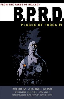 Mike Mignola - B.P.R.D.: Plague of Frogs Volume 2 - 9781595826763 - V9781595826763