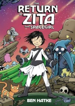 Ben Hatke - The Return of Zita the Spacegirl - 9781596438767 - V9781596438767