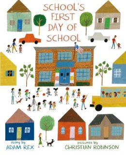 Adam Rex - School's First Day of School - 9781596439641 - V9781596439641