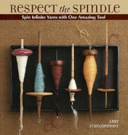 Abby Franquemont - Respect the Spindle - 9781596681552 - V9781596681552
