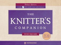 Vicki Square - The Knitter's Companion Deluxe Edition w/DVD - 9781596683143 - V9781596683143