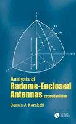 Dennis J. Kozakoff - Analysis of Radome Enclosed Antennas - 9781596934412 - V9781596934412