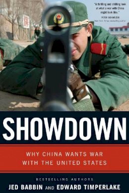 Jed Babbin - Showdown: Why China Wants War with the United States - 9781596980051 - KCD0010619