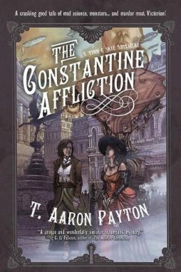 T. Aaron Payton - The Constantine Affliction - 9781597805001 - V9781597805001