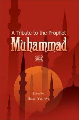 Hakan Yesilova - Tribute to the Prophet Muhammad - 9781597840774 - V9781597840774