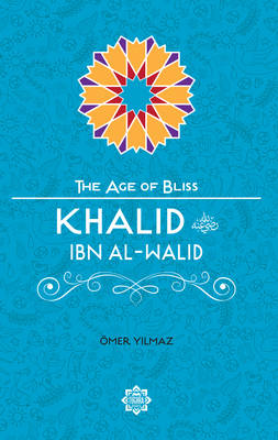 Omer Yilmaz - Khalid Ibn Al-Walid - 9781597843799 - V9781597843799