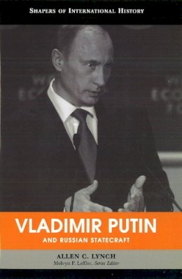 Allen C. Lynch - Vladimir Putin and Russian Statecraft - 9781597972987 - V9781597972987