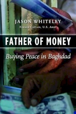 Jason Whiteley - Father of Money - 9781597975445 - V9781597975445