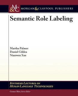 Martha Palmer - Semantic Role Labeling - 9781598298314 - V9781598298314