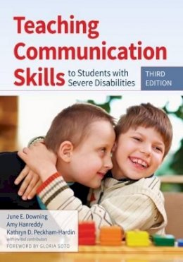 June E. Downing (Ed.) - Teaching Communication Skills to Students with Severe Disabilities - 9781598576559 - V9781598576559
