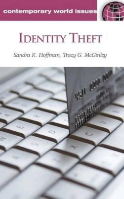 Sandra K. Hoffman - Identity Theft: A Reference Handbook - 9781598841435 - V9781598841435