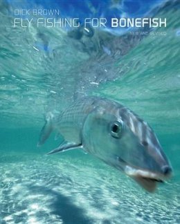 Dick Brown - Fly Fishing for Bonefish - 9781599210469 - V9781599210469