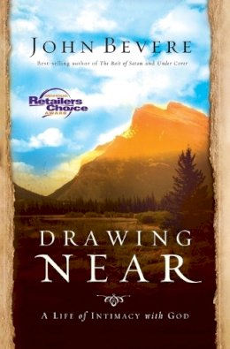 John Bevere - Drawing Near: A Life of Intimacy with God - 9781599510095 - V9781599510095