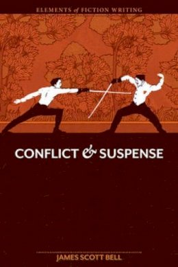 James Scott Bell - Conflict and Suspense - 9781599632735 - V9781599632735
