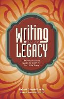 Cheryl Svensson - Writing Your Legacy: The Step-by-Step Guide to Crafting Your Life Story - 9781599638775 - V9781599638775