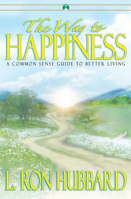 L Hubbard - The Way to Happiness: A Common Sense Guide to Better Living - 9781599700533 - V9781599700533