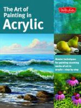 Alice Vannoy Call - The Art of Painting in Acrylic (Collector´s Series): Master Techniques for Painting Stunning Works of Art in Acrylic-Step by Step - 9781600583827 - V9781600583827