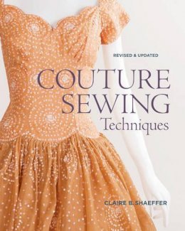 C Schaeffer - Couture Sewing Techniques, Revised & Updated - 9781600853357 - V9781600853357