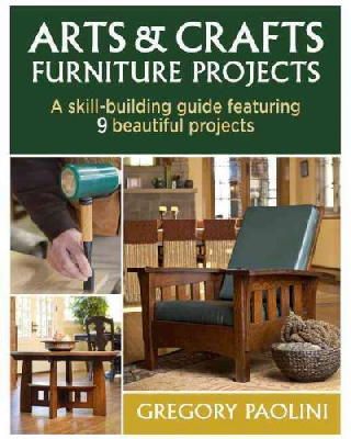 Gregory Paolini - Arts & Crafts Furniture Projects - 9781600857812 - V9781600857812
