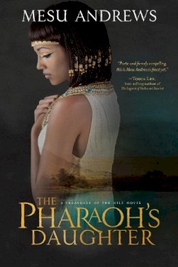 Mesu Andrews - The Pharaoh's Daughter - 9781601425997 - V9781601425997